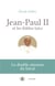 Jean-Paul II et les fidèles laïcs. La double mission du laïcat
