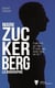 Mark Zuckerberg - la biographie