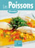 Les poissons - 28 recettes