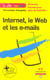 Internet, le web et les e-mails en couleur