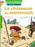 La chasseuse de mammouths