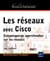 Les réseaux avec Cisco