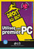 Utiliser votre premier pc