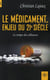 Le médicament enjeu du 21e siècle - le temps des alliances
