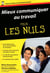 Mieux communiquer au travail pour les nuls