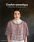 Crochet romantique - vêtements & accessoires