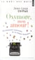 Oxymore, mon amour ! dictionnaire inattendu de la langue française