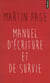Manuel d'écriture et de survie