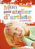 PETIT ATELIER D'ARTISTE EN MATERNELLE - CYCLE 1 ET 2