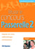 Réussir le concours passerelle 2 - rappels de cours, méthodologie, entraînement (3e édition)