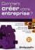Comment créer votre entreprise ? (édition 2012-2013)