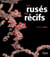 Les ruses des récifs