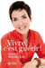 Vivre, c'est guérir !