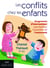 Les conflits chez les enfants - programme d'interventions pour favoriser l'acquisition de l'autonomie