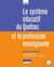 Le système éducatif du Québec et la profession enseignante (2e édition)