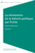 La reinvention de la theorie politique par fichte. de kant a machiavel