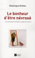 Le bonheur d'être névrosé