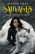 Sauvages Tome 3 : le chant du loup
