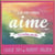 La vie vous aime - 52 cartes oracles