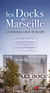 Les docks of marseille