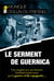 Le serment de Guernica : Une enquête sur une histoire familiale bouleversée par la guerre civile espagnole...