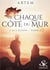L'éclosion Tome 1 : de chaque côté du mur