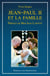 Jean-Paul II et la famille