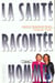 La sante racontee aux hommes