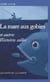 La mare aux gobies et autres histoires salées