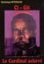 Ci-git - le cardinal achevé
