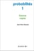 Probabilités Tome 1 - licence, CAPES