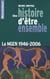 UNE HISTOIRE D'ETRE ENSEMBLE LA MGEN 1946-2006