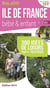Guide balado - île de france bébé et enfant - 300 idées de loisirs 100% testées - édition 2014