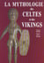 La mythologie des celtes et des vikings