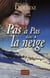 Pas à pas dans la neige