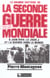 La Grande Histoire de la Seconde Guerre mondiale : Octobre 1943-juillet 1944 : 6 juin 1944, le jour J et la guerre dans le monde