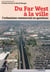 Du far west à la ville - l'urbanisme commercial en questions