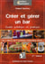 Créer et gérer un bar - guide pratique et juridique : bar à thèmes, bar à ambiance, restauration rapide (2e édition)