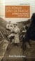 Les Poilus Ont La Parole : Lettres Du Front 1917-1918