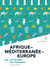 Afrique-Méditerranée-Europe - la verticale de l'avenir