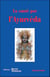 La santé par l'ayurveda