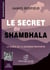 Le secret de Shambhala : La quête de la onzième prophétie