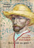 Le mystère Van Gogh - qui a volé ma gloire ?