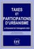 Taxes et participations d'urbanisme