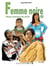 Femme noire d'Afrique, d'Amérique et des Antilles Tome 2