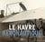Le havre aéronautique- des pionniers à safran