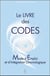 Le livre des codes - mode d'emploi et d'intégration chronologique