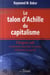 Le talon d'achille du capitalisme - l'argent sale et comment renouveler le système d'économie de marché
