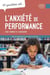 10 questions sur... : L'anxiété de performance chez l'enfant et l'adolescent : Mieux comprendre pour mieux intervenir
