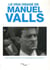 Le vrai visage de Manuel Valls